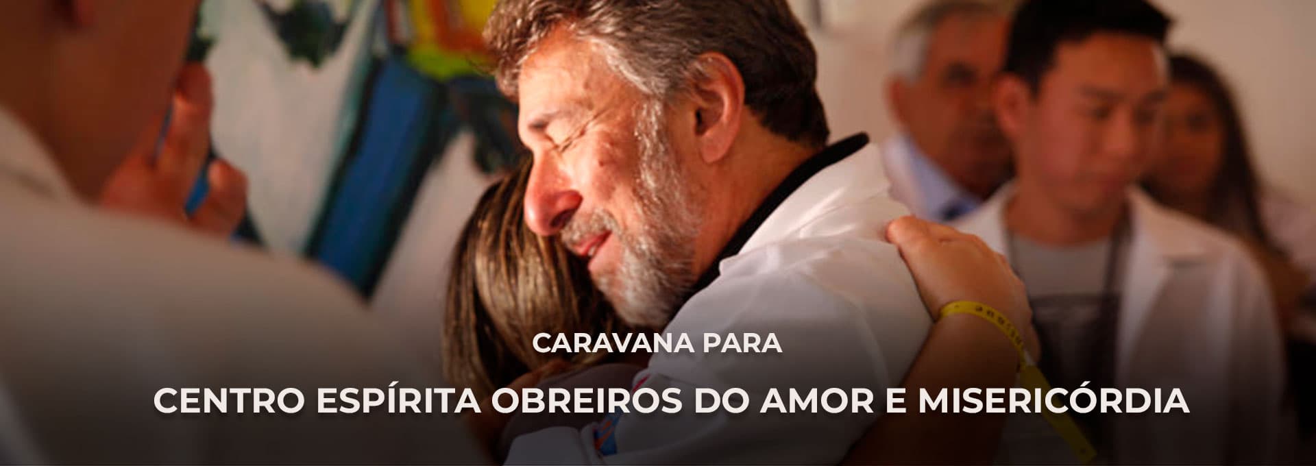 Caravana Para o Obreiros do Amor e Misericórdia